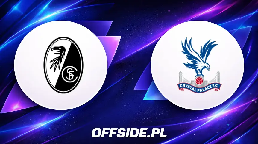 SC Freiburg zmierzy się z Crystal Palace: gdzie oglądać sobotni sparing?