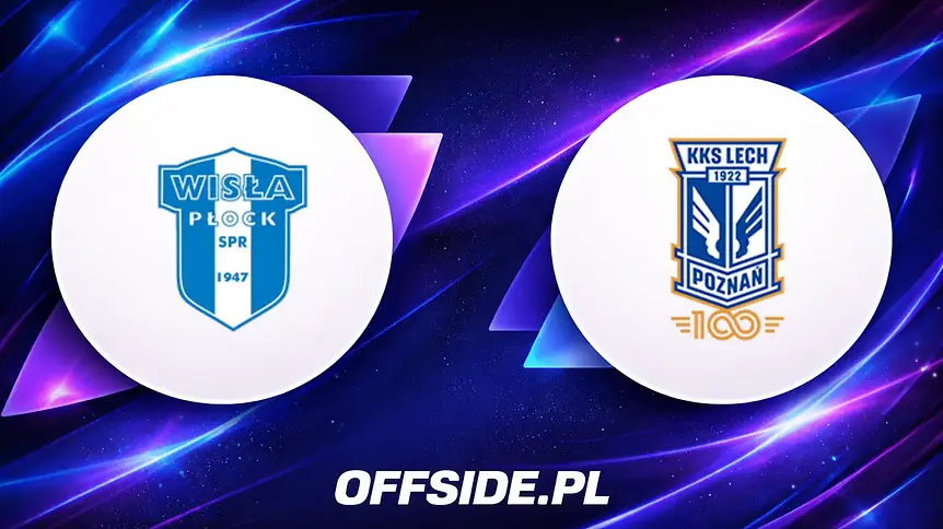Wisła Płock vs Lech Poznań: Jak i gdzie obejrzeć hit Ekstraklasy?