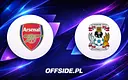 Arsenal kontra Coventry: Składy Druzyn na Wieczorne Starcie