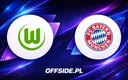 Znamy składy na mecz VfL Wolfsburg z Bayernem Monachium
