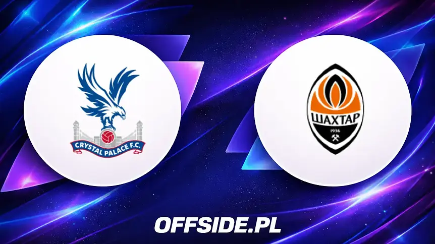 Crystal Palace kontra Szachtar Donieck: Jak oglądać mecz półfinałowy UEFA Europa Conference League