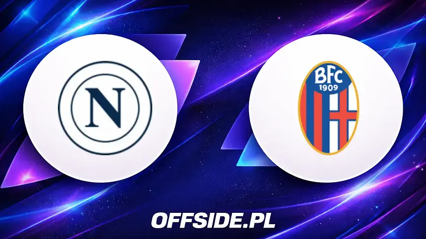 Napoli i Bologna ujawniają składy na dzisiejszy mecz