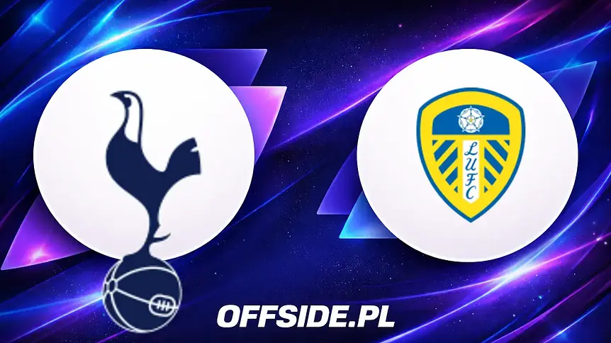 Tottenham kontra Leeds: składy na dzisiejszy mecz