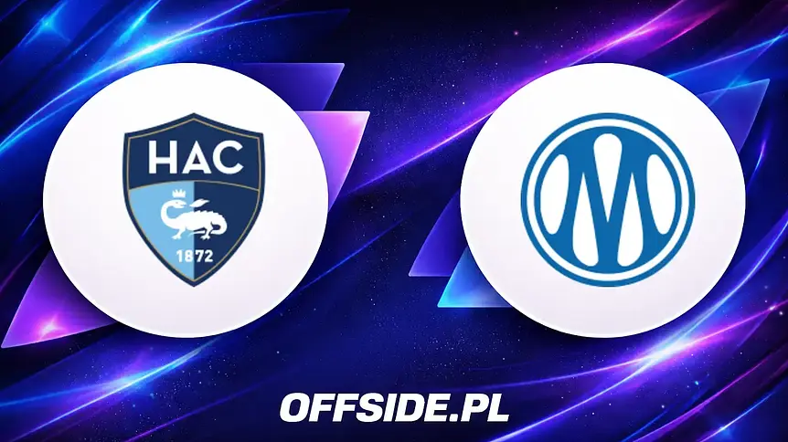 Znamy składy na mecz LE Havre vs Olympique Marsylia!