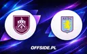 Burnley kontra Aston Villa: gdzie oglądać transmisję online?