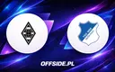 Znamy składy na mecz Borussia M'gladbach vs 1899 Hoffenheim