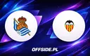 Starcie Real Sociedad z Valencią na Reale Arena — gdzie oglądać?