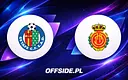 Getafe kontra RCD Mallorca: gdzie oglądać na żywo?