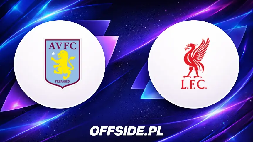 Kluczowy mecz Aston Villa - Liverpool: gdzie oglądać i kto jest w formie?