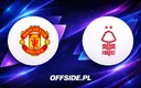 Manchester United i Nottingham Forest: Składy na mecz ujawnione