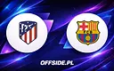 Atletico kontra Barcelona: Gdzie śledzić ten pojedynek?