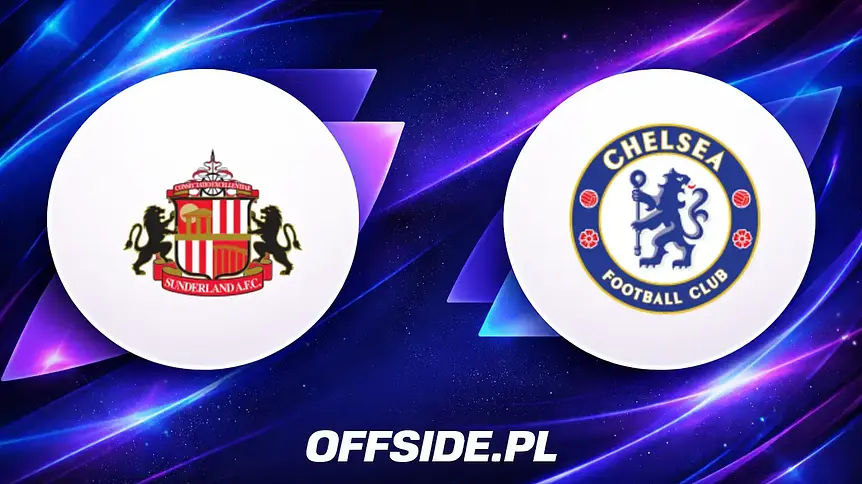 Sunderland i Chelsea Londyn walczą o lepsze miejsce na finiszu Premier League