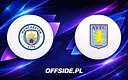 Manchester City ogłasza skład na mecz z Aston Villa