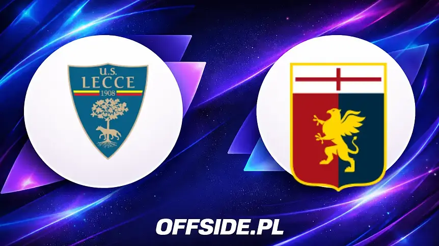 Oficjalne składy: Lecce kontra Genoa już dziś!
