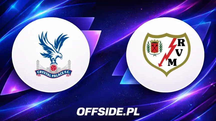 Finał LKE: Crystal Palace kontra Rayo Vallecano – transmisja i analizy