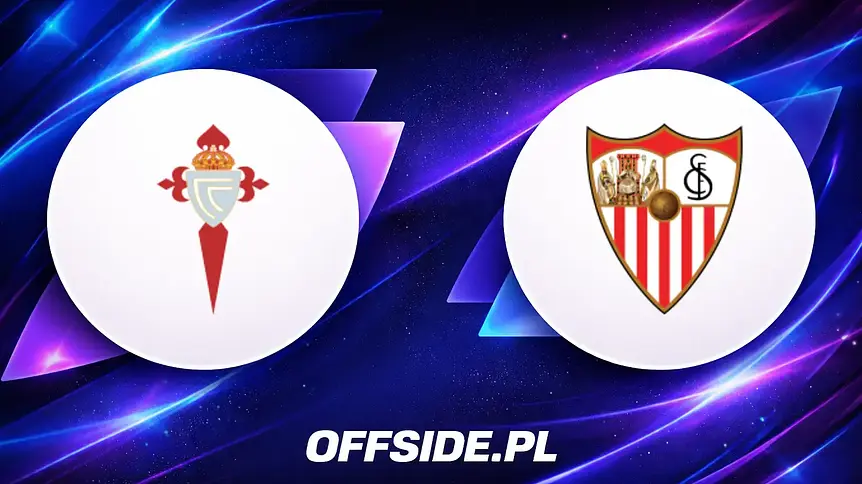 Kluczowy pojedynek Celta Vigo - Sevilla w La Liga: gdzie oglądać?