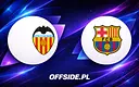 Oficjalne składy na mecz Valencia-FC Barcelona