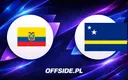 Oficjalne jedenastki przed meczem Ekwador - Curacao