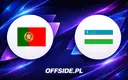 Poznaliśmy składy na mecz Portugalia vs Uzbekistan