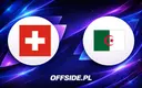 Szwajcaria kontra Algeria: Znamy składy drużyn