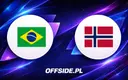 Brazylia gotowa na mecz z Norwegią: znamy składy