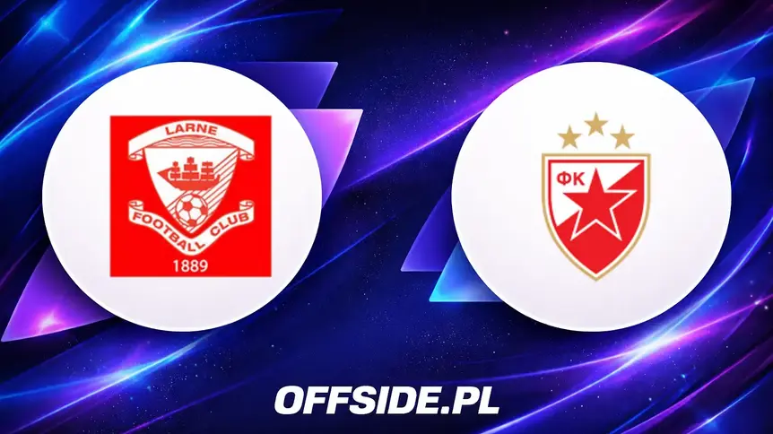 Larne kontra FK Crvena Zvezda: Znamy oficjalne składy!