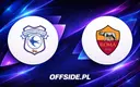 Składy na mecz Cardiff kontra Roma ujawnione
