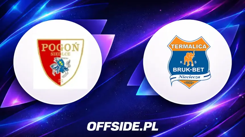 Pogoń Siedlce kontra Bruk-Bet Termalica: gdzie oglądać hit I Ligi?