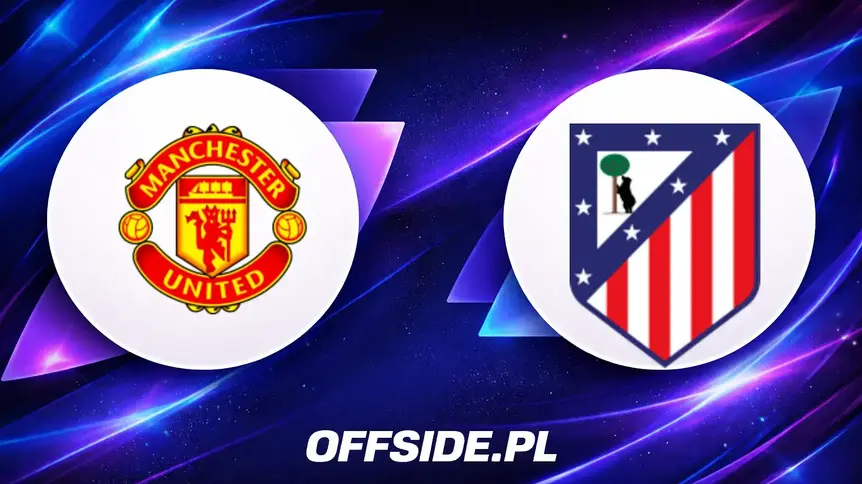 Poznaliśmy składy Manchesteru United i Atletico Madryt na mecz