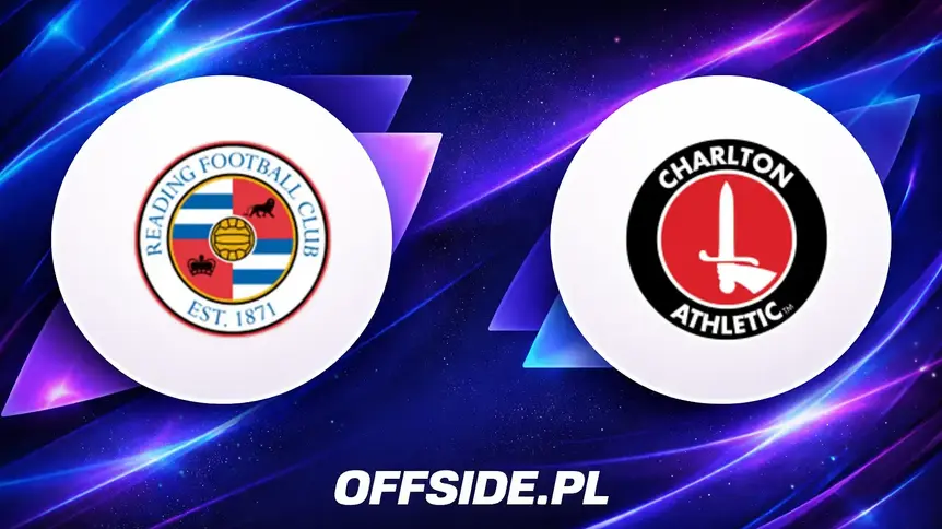 Ogłoszono składy na mecz Reading - Charlton
