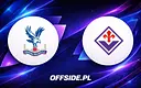 Crystal Palace kontra Fiorentina: Oficjalne składy na dzisiejszy mecz