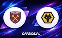 Gdzie oglądać starcie West Ham vs Wolverhampton? Przewodnik po transmisji!