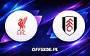 Liverpool kontra Fulham: Jak i gdzie obejrzeć to starcie?