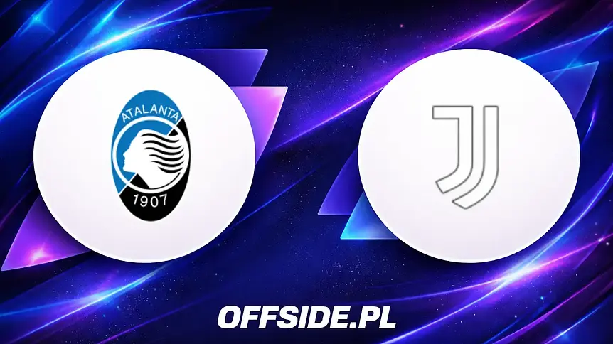Jak i gdzie obejrzeć pojedynek Atalanta - Juventus 11 kwietnia?