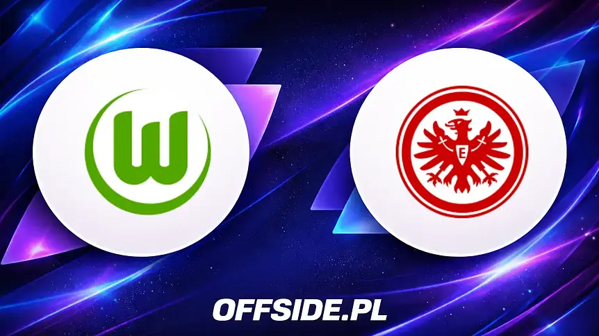 Mocne składy na mecz Wolfsburg - Frankfurt