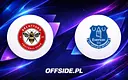 Brentford kontra Everton: Gdzie obejrzysz transmisję na żywo?