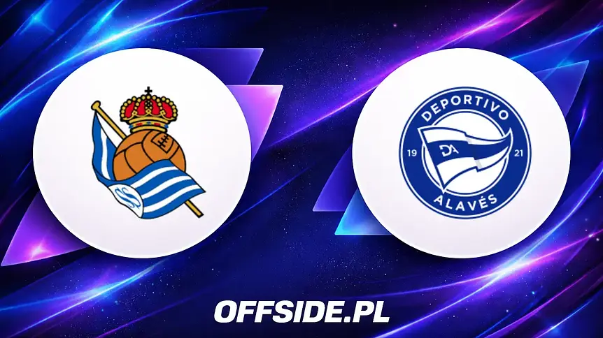 Real Sociedad kontra Deportivo Alavés: Sprawdź gdzie oglądać to starcie!
