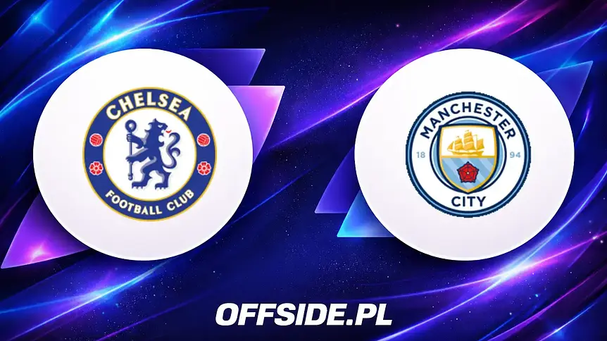 Hitowy pojedynek Chelsea z City już w tę niedzielę!