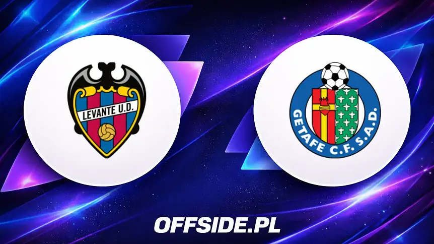 Levante kontra Getafe: gdzie obejrzeć transmisję?