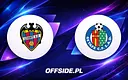 Oficjalne składy na mecz Levante z Getafe ujawnione!