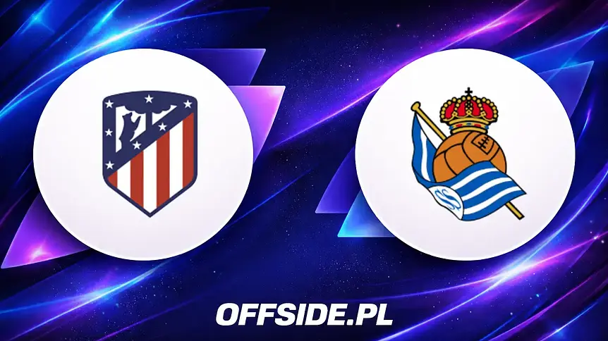 Atletico Madryt gotowe na starcie z Real Sociedad: Oficjalne składy