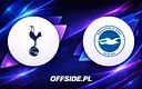 Tottenham kontra Brighton: Kluczowe starcie w Premier League