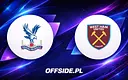 Crystal Palace i West Ham United ścierają się w Premier League: Gdzie oglądać mecz?