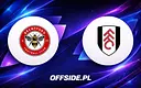 Składy gotowe: Brentford kontra Fulham już niebawem