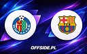 Getafe kontra FC Barcelona: gdzie obejrzeć spotkanie na żywo?