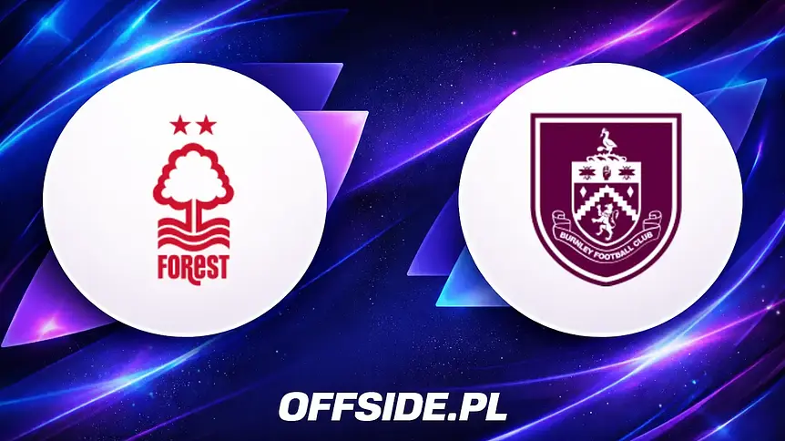 Nottingham Forest kontra Burnley: Gdzie obejrzeć mecz online?
