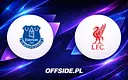 Wielki pojedynek Everton - Liverpool już wkrótce!
