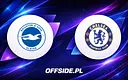 Starcie Brighton z Chelsea: Jak i gdzie oglądać relację na żywo?