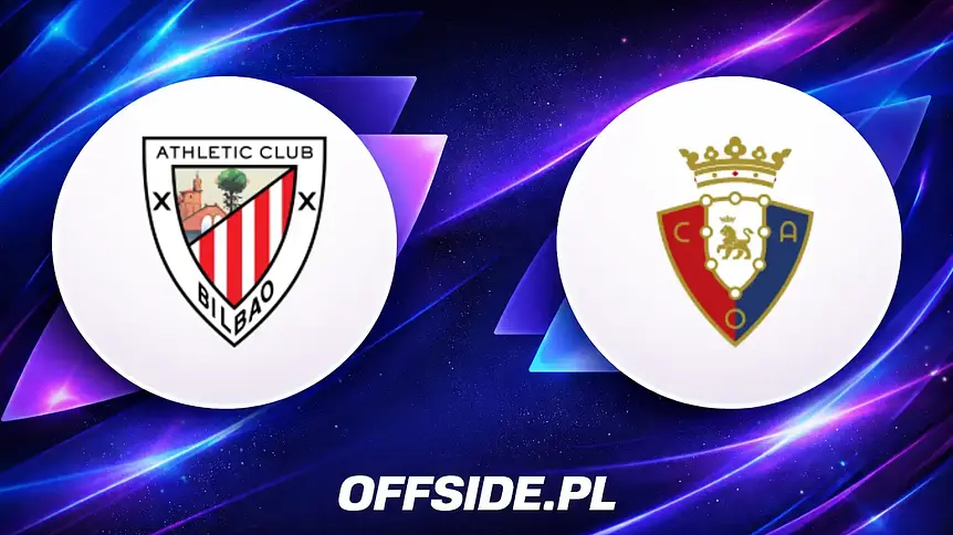 Oficjalne składy: Athletic Club podejmuje Osasunę