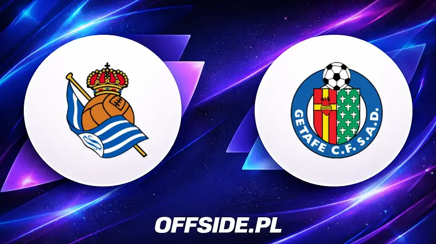 Real Sociedad i Getafe ujawniają składy na mecz
